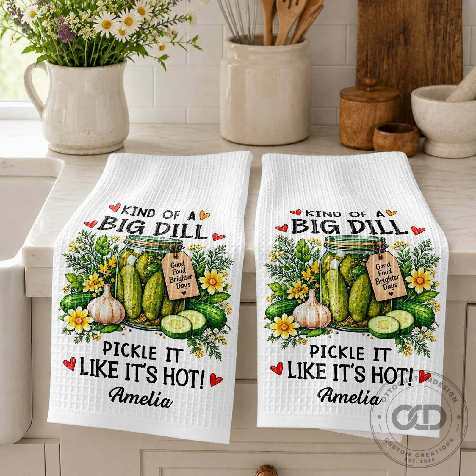 Kind Of A Big Dill Pickle It Like It's Hot Personalized Kitchen Towel 15 Kind Of A Big Dill Pickle It Like It