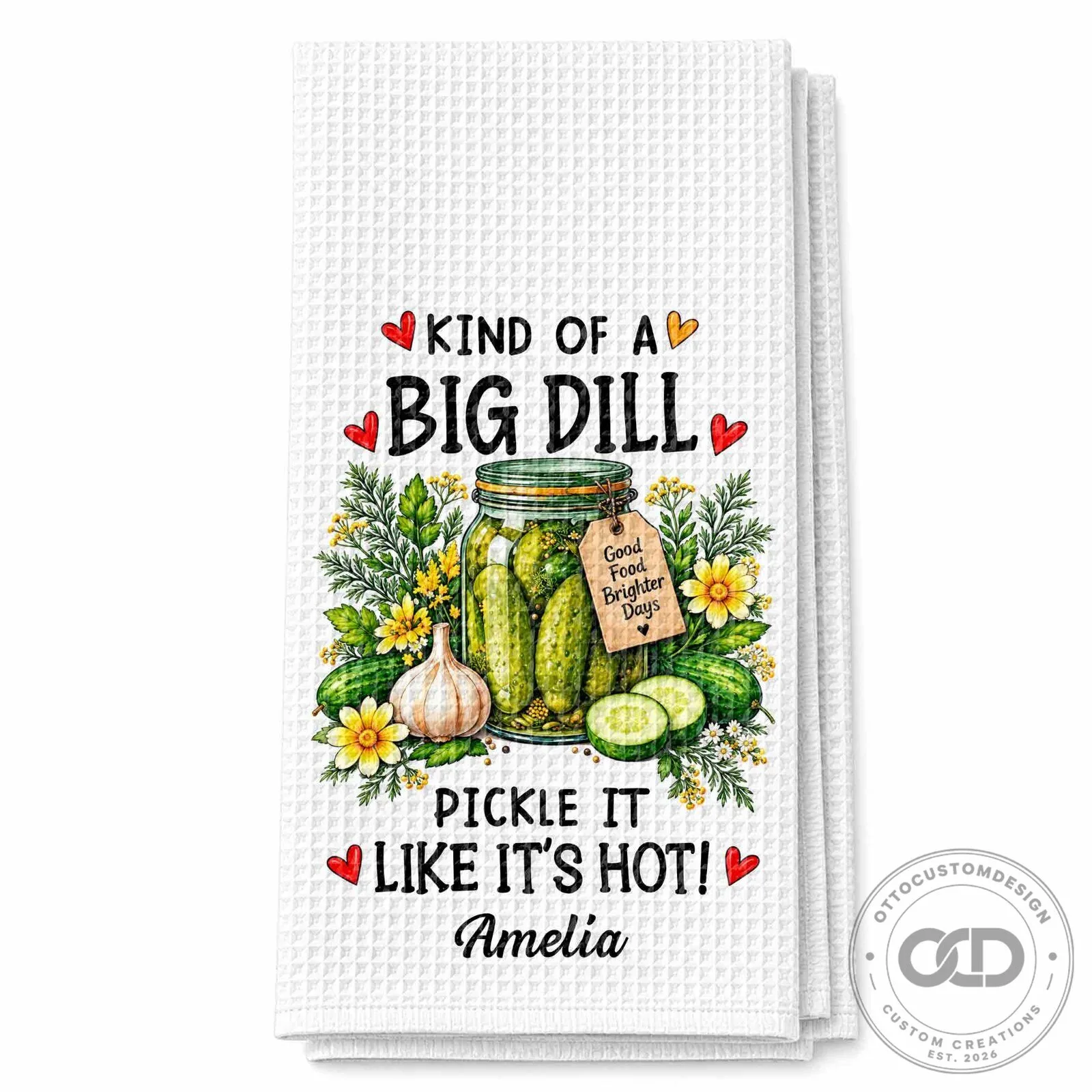 Kind Of A Big Dill Pickle It Like It's Hot Personalized Kitchen Towel 23 Kind Of A Big Dill Pickle It Like It