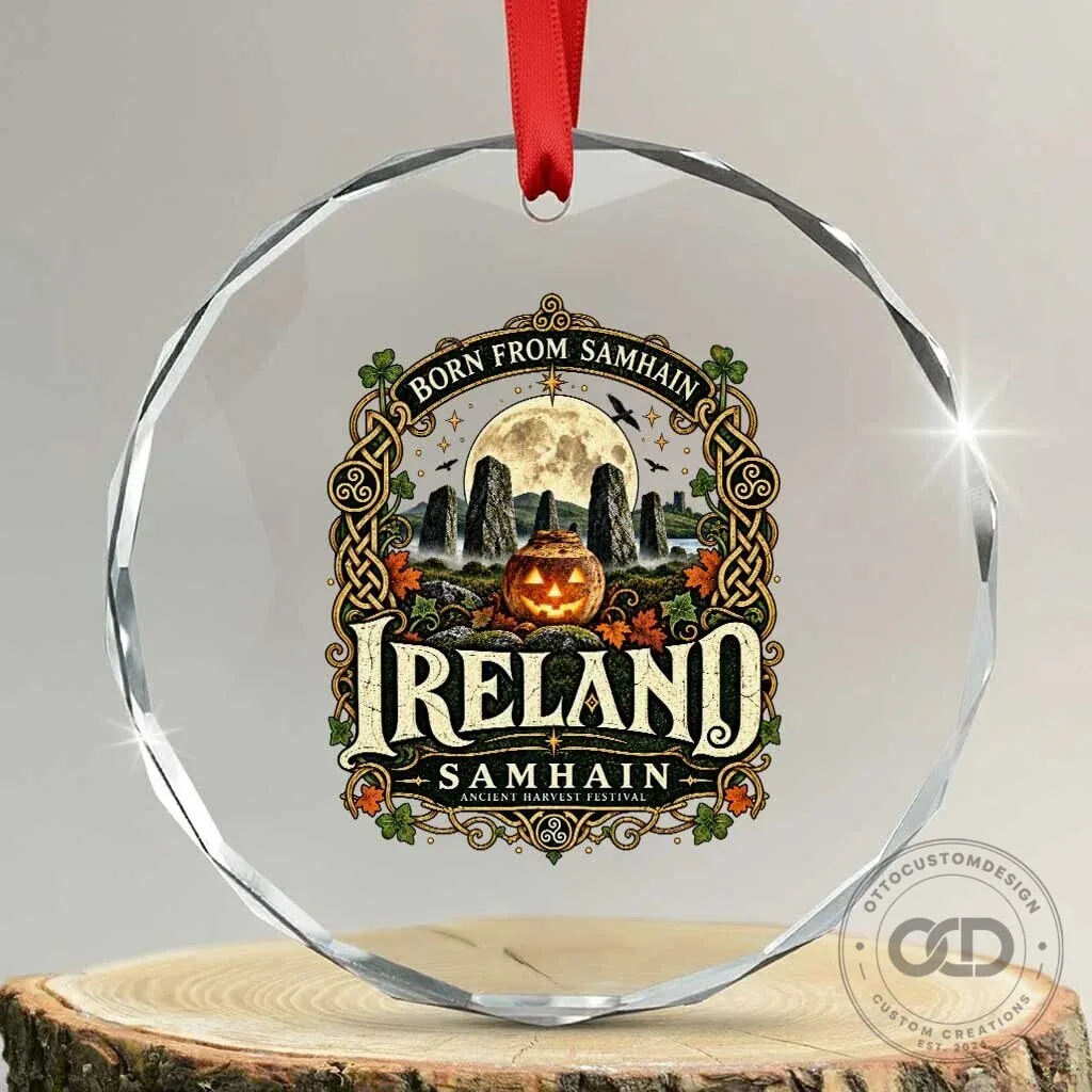 Born From Samhain Ireland Ancient Harvest Festival Crystal Glass Ornament